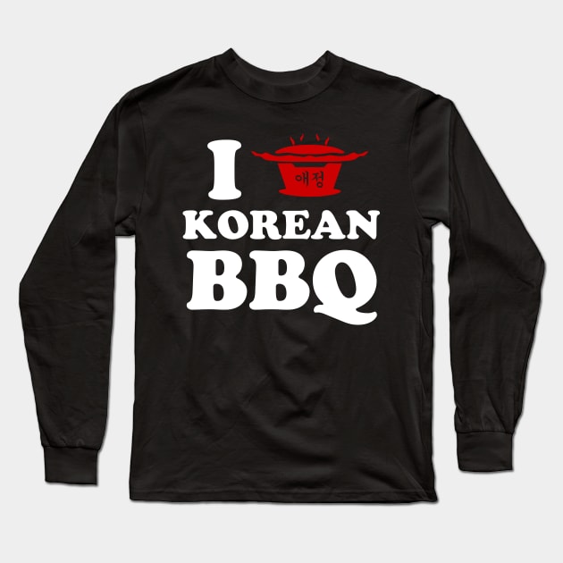 I Love Korean BBQ Long Sleeve T-Shirt by tinybiscuits